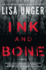 Ink and Bone: a Novel