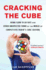Cracking the Cube: Going Slow to
