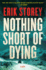 Nothing Short of Dying, 1: a Clyde Barr Novel