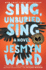Sing, Unburied, Sing: a Novel