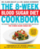 The 8-Week Blood Sugar Diet Cookbook Format: Paperback