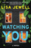 Watching You: a Novel
