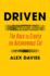 Driven: the Race to Create the Autonomous Car