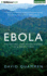 Ebola: the Natural and Human History of a Deadly Virus