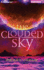 The Clouded Sky (the Earth & Sky Trilogy)