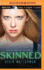 Skinned (the Skinned Trilogy, 1)