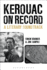 Kerouac on Record: a Literary Soundtrack