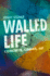 Walled Life