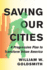 Saving Our Cities: a Progressive Plan to Transform Urban America