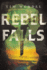 Rebel Falls-a Novel