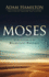 Moses: in the Footsteps of the Reluctant Prophet (Moses Series)