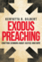Exodus Preaching: Crafting Sermons About Justice and Hope