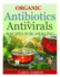 Organic Antibiotics and Antivirals Recipes for Healing