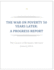 The War on Poverty 50 Years Later: A Progress Report