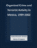 Organized Crime and Terrorist Activity in Mexico, 1999-2002