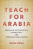 Teach for Arabia-American Universities, Liberalism, and Transnational Qatar
