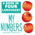 A Book in 4 Languages-English, Spanish, French, and Mandarin Chinese-My Numbers-Pi Kids (English, Spanish, French and Mandingo Edition) (English, Spanish, French and Chinese Edition)