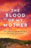 The Blood of My Mother: A historical saga about one woman's fight for survival