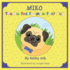 Miko the Perfectly Imperfect Pug