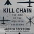 Kill Chain: the Rise of the High-Tech Assassins