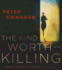 The Kind Worth Killing