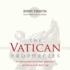 The Vatican Prophecies: Investigating Supernatural Signs, Apparitions, and Miracles in the Modern Age