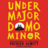 Undermajordomo Minor: a Novel