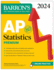 Ap Statistics Premium, 2024: 9 Practice Tests + Comprehensive Review + Online Practice (Barron's Ap Prep)