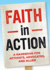 Faith in Action: a Handbook for Activists Advocates and Allies