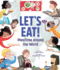 Let's Eat! : Mealtime Around the World