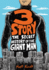 3 Story: the Secret History of the Giant Man (Expanded Edition)
