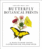 Butterfly Botanical Prints: 45 Ready-to-Frame Vintage Illustrations for Your Home Dcor