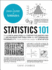 Statistics 101: From Data Analysis and Predictive Modeling to Measuring Distribution and Determining Probability, Your Essential Guide to Statistics (Adams 101 Series)