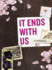 It Ends With Us: Journal (Officially Licensed)