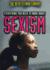 Everything You Need to Know About Sexism (Need to Know Library)