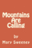 Mountains Are Calling