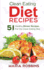 Clean Eating Diet Recipes: 51 Healthy Dinner Recipes for the Clean Eating Diet