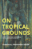 On Tropical Grounds: Avant-Garde and Surrealism in the Insular Atlantic