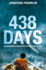 438 Days: an Extraordinary True Story of Survival at Sea [Paperback] [Jun 16, 2016] Jonathan Franklin