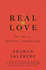 Real Love: the Art of Mindful Connection (International Edition)