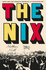 The Nix >>>> a Superb Signed, Lined & Prepublication Dated Uk 1st Edition-1st Printing Hardback 