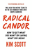 Radical Candor [Paperback] [Jan 01, 2018] Kim Scott