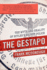 The Gestapo: the Myth and Reality of Hitler's Secret Police