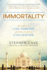 Immortality: the Quest to Live Forever and How It Drives Civilization