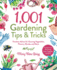 1, 001 Gardening Tips & Tricks: Timeless Advice for Growing Vegetables, Flowers, Shrubs, and More