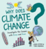 Why Does Climate Change? : Investigate the Causes With Erica and Sven
