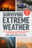 Surviving Extreme Weather: the Complete Climate Change Preparedness Manual