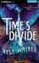 Time's Divide (the Chronos Files, 3)