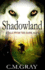 Shadowland: a Tale From the Dark Ages