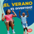 El Verano Es Divertido! (Summer is Fun! ) Format: Library